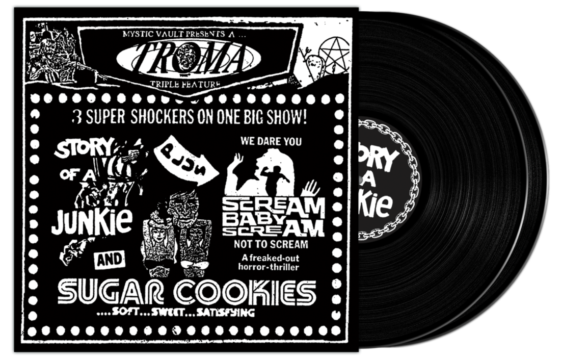 TROMA TRIPLE FEATURE OST - STORY OF A JUNKIE / SCREAM BABY SCREAM / SUGAR COOKIES