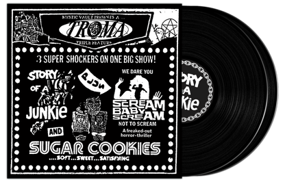 TROMA TRIPLE FEATURE OST - STORY OF A JUNKIE / SCREAM BABY SCREAM / SUGAR COOKIES